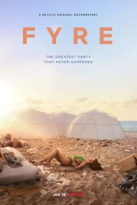 FYRE: Величайшая вечеринка, которая не состоялась 